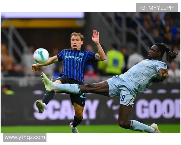 国米逆袭拜仁1-0胜利全场沸腾瞬间回顾与战报分析