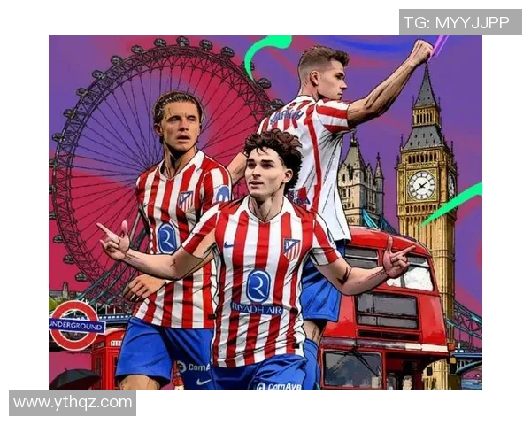 欧冠大战：马竞狂胜阿森纳四球神扑瞬间点燃全场激情